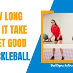 How Long Does It Take To Get Good At Pickleball