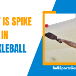 What Is Spike In Pickleball