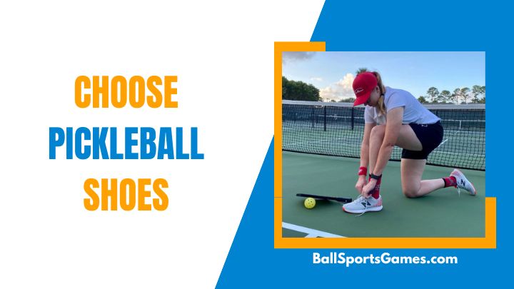 Choose Pickleball Shoes Step Up Your Pickleball Game