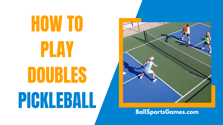 How-To-Play-Doubles-Pickleball
