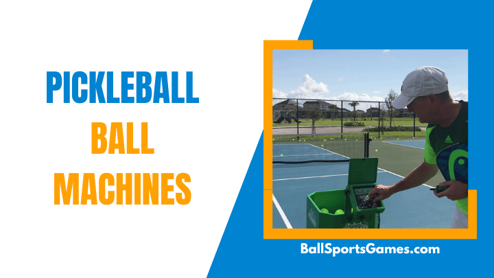 Pickleball Ball Machines