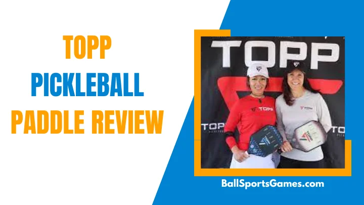 Topp Pickleball Paddle Review