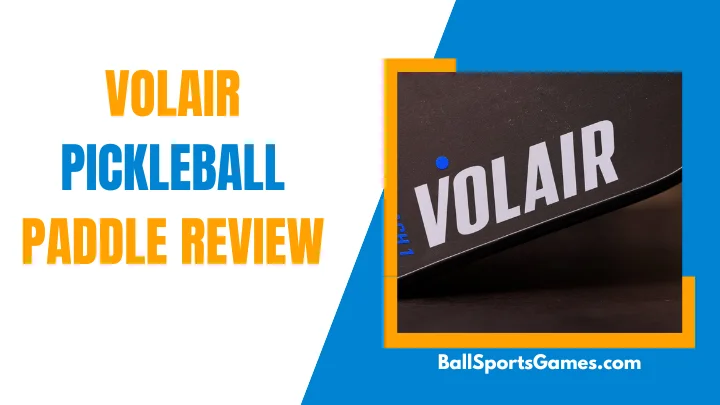 Volair Pickleball Paddle Review